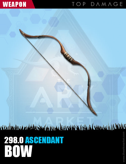 Bow | 298.0% | Ascendant | Top Damage - The Ark Market