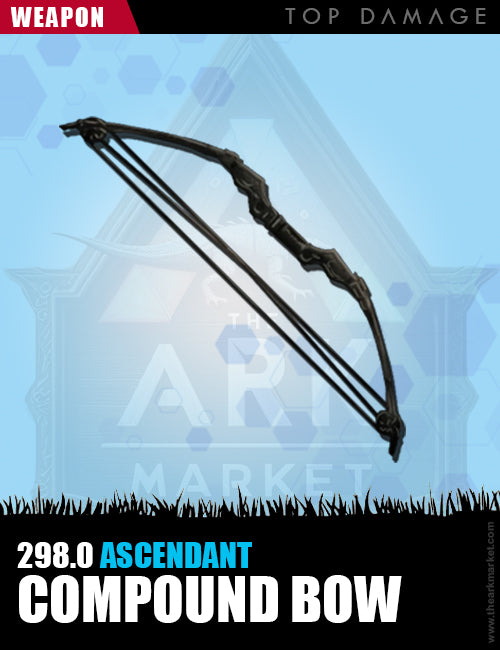 Compound Bow | 298.0% | Ascendant | Top Damage - The Ark Market