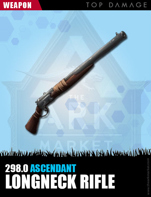 Longneck Rifle | 298.0% | Ascendant | Top Damage - The Ark Market